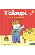 T-choupi aime la galette