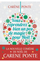 Vous reprendrez bien un peu de magie pour noel ?