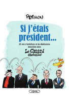 Si j-etais president...