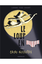 Le loup en slip - cache-noisettes