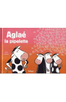 Aglae la pipelette ne