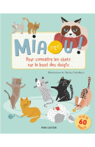 Miaou ! - pour connaitre les chats sur le bout des doigts