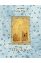 Matin minet - a l-interieur