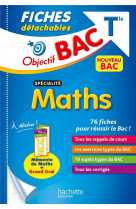 Objectif bac fiches detachables specialite maths tle