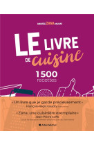 Le livre de cuisine (ed.2021) : 1500 recettes - le livre indispensable pour apprendre la cuisine