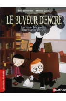 Le buveur d-encre - le livre des petits buv eurs d-encre