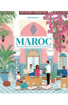 Maroc balades gourmandes, recettes, art de vivre