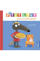 P'tit loup est le roi de la galette