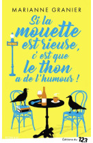 Si la mouette est rieuse c-est que le thon a de l-humour