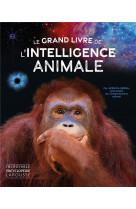 Le grand livre de l-intelligence animale