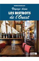 Voyage dans les bistrots de l-ouest