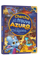 Cherche et trouve geant - azuro et les dragons