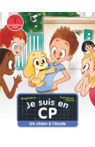 Je suis en cp - un chien a l-ecole