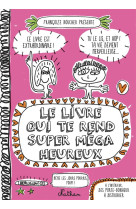 Livre qui te rend super mega heureux