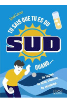 Tu sais que tu es du sud quand...