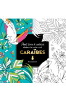 Le petit livre de coloriages : caraïbes