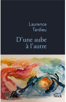 D-une aube a l-autre