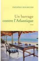 Un barrage contre l-atlantique - roman