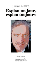 Espion un jour, espion toujours