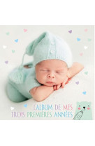 L-album de mes trois premieres annees