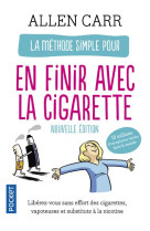 La methode simple pour en finir avec la cigarette