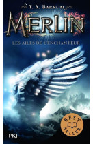 Merlin - tome 5 les ailes de l-enchanteur