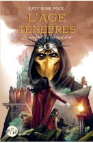 L-age des tenebres - tome 1 - le complot du masque d-or