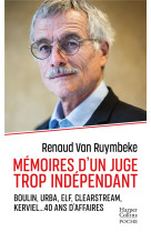 Memoires d-un juge trop independant