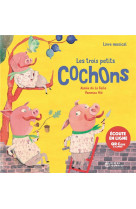 Les trois petits cochons, livre musical