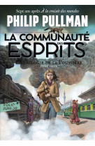 La trilogie de la poussiere 2 : la communaute des esprits