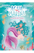 Aqua marina - to1 - le secret de l-ocean