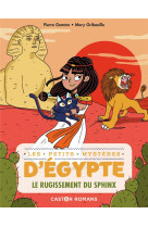 Les petits mysteres d-egypte - 4 - le rugissement du sphinx