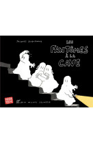 Les fantomes a la cave