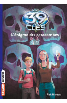 Les 39 cles, tome 01 - l-enigme des catacombes