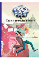 Les 39 cles, tome 02 - course-poursuite a venise