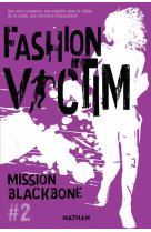 Mission blackbone - tome 2 fashion victim