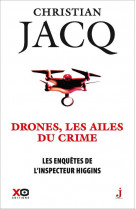 Les enquetes de l-inspecteur higgins - tome 43 drones, les ailes du crime