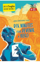 Dix minutes pour devenir a hero