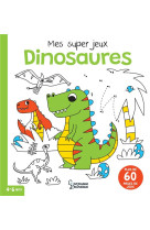 Mon super cahier d-activites dinos