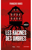 Les racines des ombres