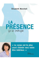 La présence, ça se pratique