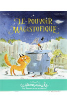 Le pouvoir magistofique-casterminouche