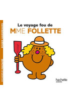 Le voyage fou de mme follette