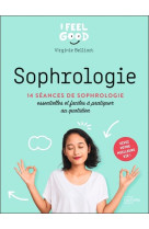 Sophrologie - 20 exercices simples pour se relaxer et pour apaiser les petits maux