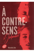 A contre-sens - tome 3 - jalousie