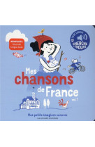 Mes chansons de france vol.1 - des sons a ecouter, des images a regarder