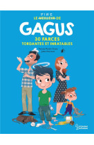 Gagus : 30 farces tordantes et inratables a faire a tes amis