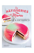 Les patisseries de mama - gateaux surprises