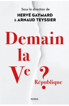 Ou va la ve republique ?