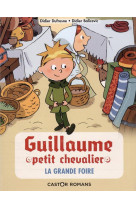 Guillaume petit chevalier - tome 6 - la grande foire